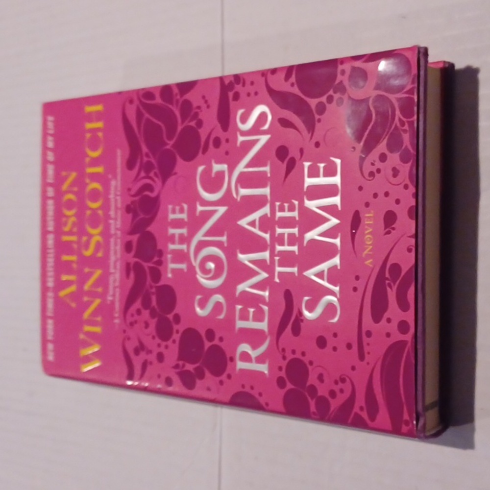 4/$30 The Song Remains The Same by Allison Winn Scotch - Hardcover Novel